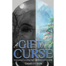 A Gift of a Curse