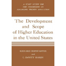 Development and Scope of Higher Education in the United States: A Staff Study for the Commission on Financing Higher Education