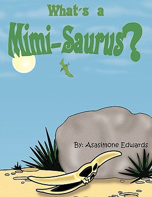 What's a Mimi-Saurus? - Paperback by Books by splitShops