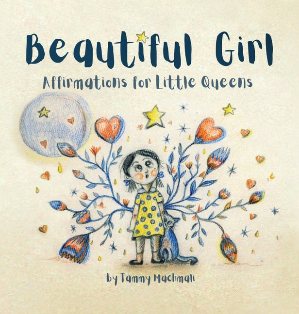 Beautiful Girl: Affirmations for Little Queens - Hardcover by Books by splitShops