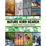 Nature Word Search Large Print Puzzle Book: Animals Word Search, Botanical Word Search, Nature Word Search Puzzle Books For Adults, Gardening Word Sea