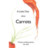 A Little Chat about Carrots