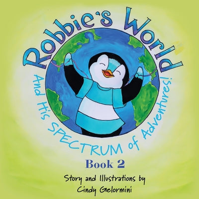 Robbie's World and His SPECTRUM of Adventures! Book 2 - Paperback by Books by splitShops