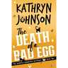 The Death of a Bad Egg