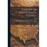 History Of Westchester County: New York, Including Morrisania, Kings Bridge, And West Farms, Which Have Been Annexed To New York City, Volume 1, Part