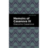 Memoirs of Casanova Volume IX