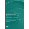 Recent Advances in Diagnosis and Treatment of Vestibular Disorders