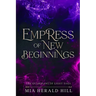 Empress of New Beginnings: An Epic Fantasy Novel