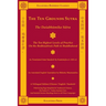 The Ten Grounds Sutra (Trilingual): The Dasabhumika Sutra - The Ten Highest Levels of Practice on the Bodhisattva Path
