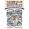 Indigenous Comics and Graphic Novels: Studies in Genre (Hardback)