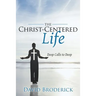 The Christ-Centered Life: Deep Calls to Deep