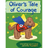 Oliver's Tale of Courage