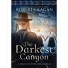 The Darkest Canyon: Book Two in A Holocaust Story Series