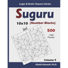 Suguru (Number Blocks): 500 Hard Puzzles (10x10)