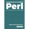 Design Patterns in Modern Perl: Practical Patterns for Everyday Perl