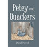 Petey and Quackers