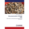 Bio-preservation of Dried Fish