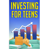 Investing for Teens