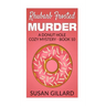 Rhubarb Frosted Murder: A Donut Hole Cozy Mystery - Book 10