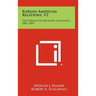 Korean American Relations, V2: The Period of Growing Influence, 1887-1895