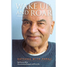 Wake Up and Roar: Satsang with Papaji