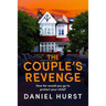 The Couple's Revenge: A Totally Nail-Biting Psychological Thriller with a Jaw-Dropping Twist
