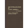 Decentralization in Latin America: An Evaluation
