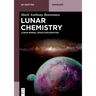 Lunar Chemistry: Lunar Mining, Space Exploration