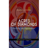 Acres of Diamonds: Our Every-Day Opportunities (Wisdom & Empowerment Series): Inspirational Classic of the New Thought Literature - Opportunity, Succe