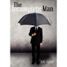 The Incomplete Man