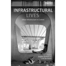 Infrastructural Lives: Urban Infrastructure in Context
