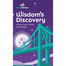 Wisdom's Discovery: Finding Your Center at the Edge: Finding Your Center at the Edge