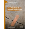 The Politics of Health Promotion: In the European Union