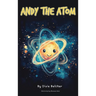 Andy the Atom