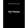 My Poems: A Collection of Personal Reflections
