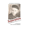 Separation: A Ukrainian WWII Survival Memoir