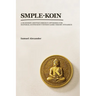 Smple-Koin: A Buddhist Cryptocurrency Optimised for Material Sufficiency within Game Theory Dynamics