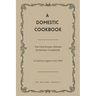 A Domestic Cookbook: The First Known African American Cookbook - A Culinary Legacy from 1866