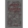 Locked in Pleasure