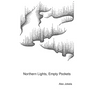 Northern Lights, Empty Pockets