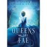 Queens of the Fae: Queens of the Fae: Books 1-3 (Queens of the Fae Collections Book 1)