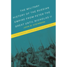 The Military History of the Russian Empire from Peter the Great until Nicholas II