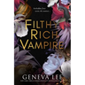 Filthy Rich Vampire