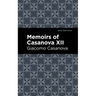 Memoirs of Casanova Volume XII