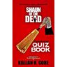 Shaun of the Dead Unauthorized Quiz Book: Mini Horror Quiz Collection #9