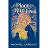 A Place to Run Free