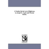 A Treatise On the Law of Highways, by Joseph K. Augell, and Thomas Durfee.