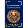 Toledot Yeshu: The Controversial Jewish Life of Jesus - A Medieval Tale of Religious Polemics, Satire, and Alternative History