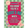 You Know You're A 2000's Kid When... 100 Relatable Facts About Growing Up in the 2000's: Short Books, Perfect for Gifts