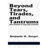 Beyond Tears, Tirades, and Tantrums: Clinical Simulations for School Leader Development